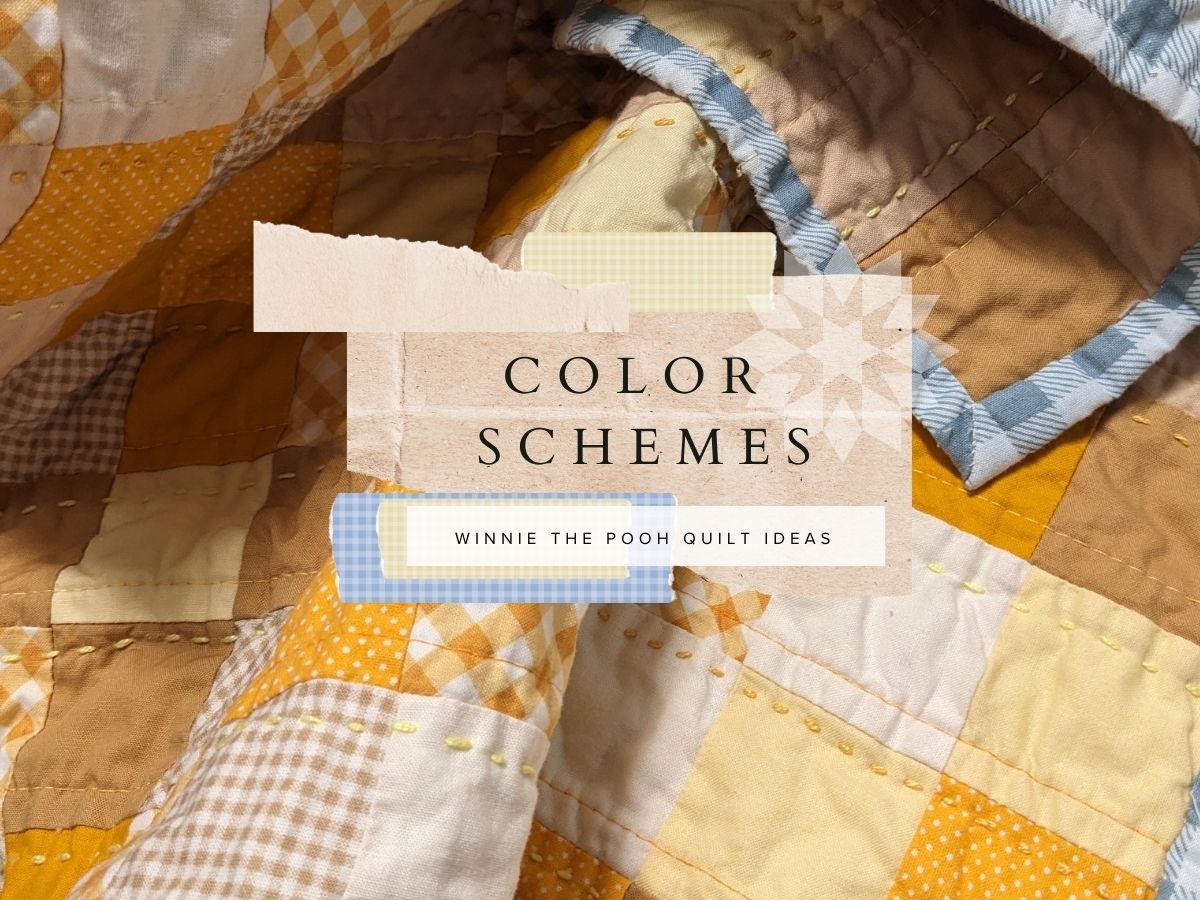 Winnie the Pooh Quilt Color Schemes