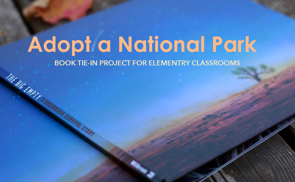 Adopt a National Park: A Project-Based Activity That Connects The Big Empty to Conservation